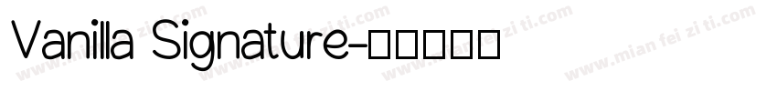 Vanilla Signature字体转换
